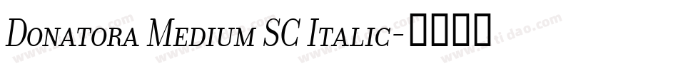 Donatora Medium SC Italic字体转换